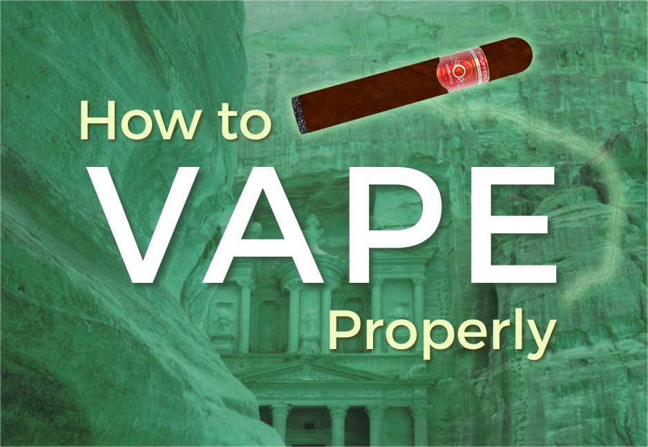 how to vape properly